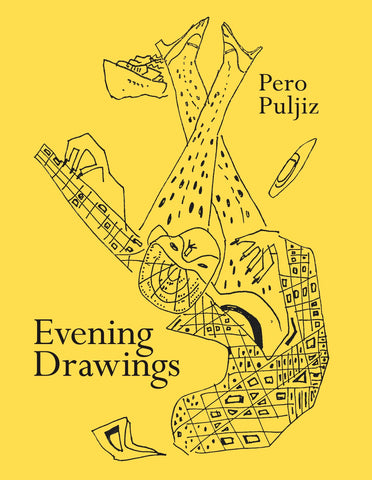 Evening Drawings. Pero Puljiz