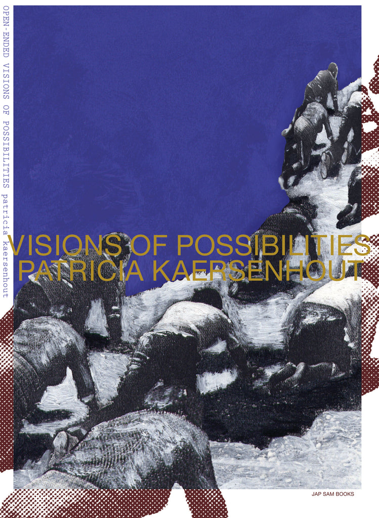 OPEN-ENDED VISIONS OF POSSIBILITIES. patricia kaersenhout